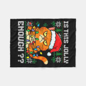 Mpy Christmas Cat Ugly Sweater Is This Jolly Enoug Fleecedecke (Vorderseite (Horizontal))