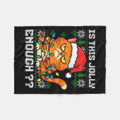 Mpy Christmas Cat Ugly Sweater Is This Jolly Enoug Fleecedecke (Vorderseite (Horizontal))