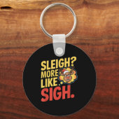 Mpy Reindeer Sleigh More Like Sigh Sarcastic Chris Schlüsselanhänger (Vorderseite)