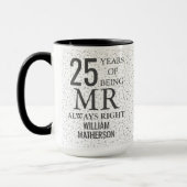 Mr Always Right Fun 25 Jahre Silver Hearts Tasse (Links)
