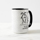 Mr Always Right Fun 25 Jahre Silver Hearts Tasse (VorderseiteRechts)