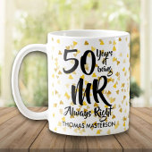 Mr Always right Fun 50 Jahre Anniversary Gold Hear Kaffeetasse