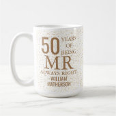 Mr Always right Fun 50 Jahre Anniversary Gold Hear Kaffeetasse (Links)