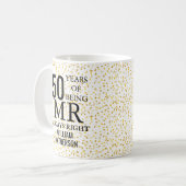 Mr Always Right Fun Golden 50. Jahrestag Kaffeetasse (Vorderseite Links)