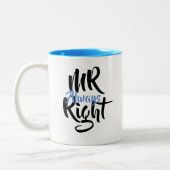 Mr Always right Fun Zweifarbige Tasse (Links)