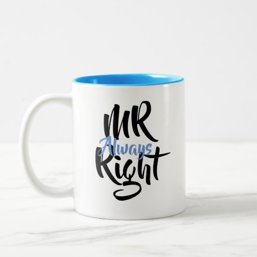 Mr Always right Fun Zweifarbige Tasse (Links)
