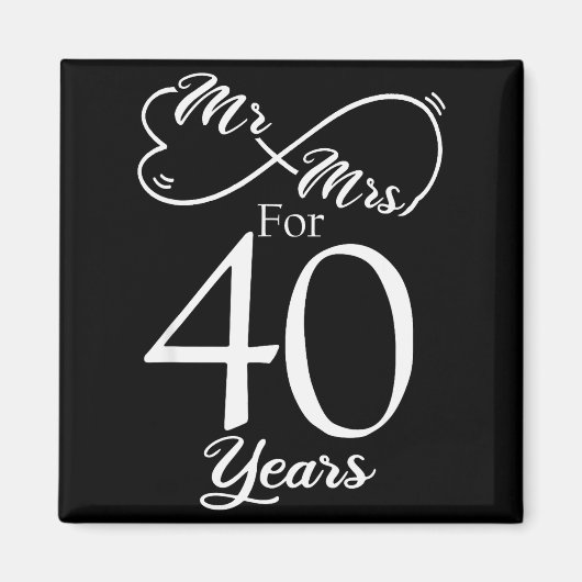 Mr. & Mrs. For 40 Years 40th Wedding Anniversa Magnet (Vorne)