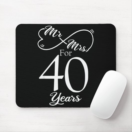 Mr. & Mrs. For 40 Years 40th Wedding Anniversa Mousepad (Mit Mouse)