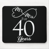 Mr. & Mrs. For 40 Years 40th Wedding Anniversa Mousepad (Vorne)