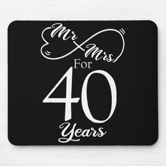 Mr. & Mrs. For 40 Years 40th Wedding Anniversa Mousepad (Vorne)