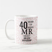 Mr. and Mrs Right Fun 40 th Wedding Anniversary Kaffeetasse (Links)