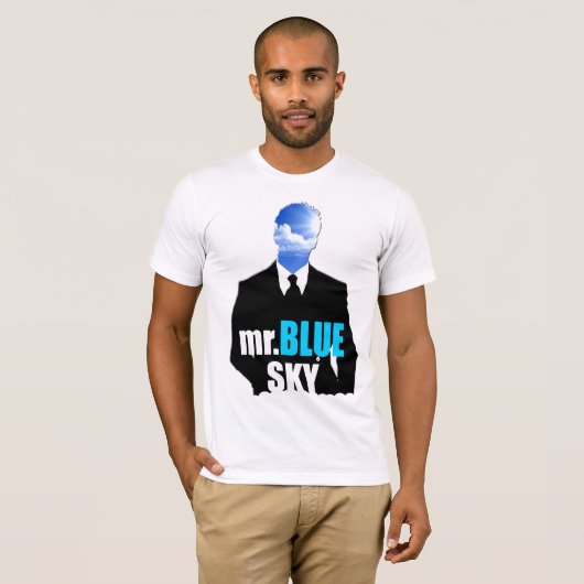 Mr_. Blue Sky T-Shirt (Vorne ganz)