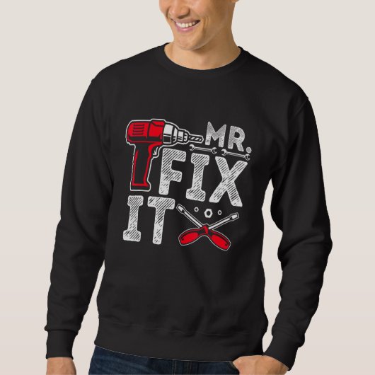 Mr Break It Mr. Fix It Vater & Son Matching Vaters Sweatshirt (Vorderseite)
