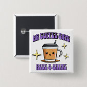 Mr Coffee sagt, steh auf und strahle Button (Vorne & Hinten)