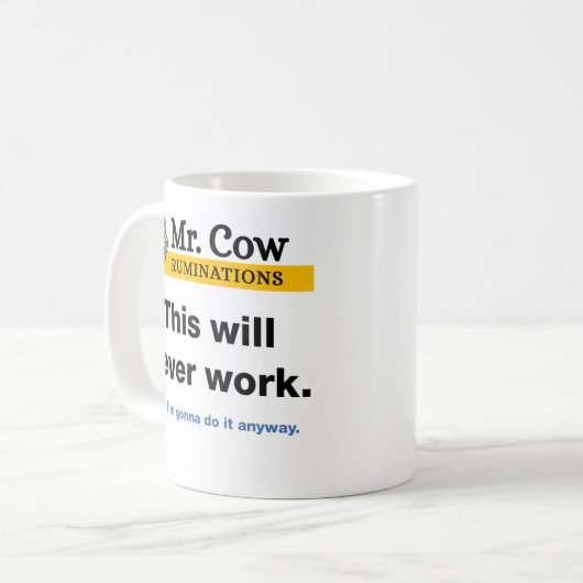 Mr. Cow Tasse Das wird nie funktionieren. Aber... (Vorderseite Links)