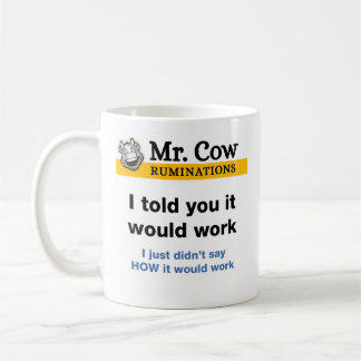 Mr. Cow Tasse Ich sagte dir, dass es funktionieren