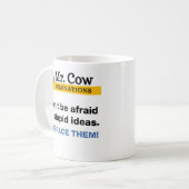 Mr. Cow Tasse Idioten Ideen nachgeben (Vorderseite Links)
