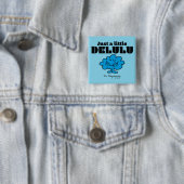 Mr. Daydream just a Little Delulu Button (Beispiel)
