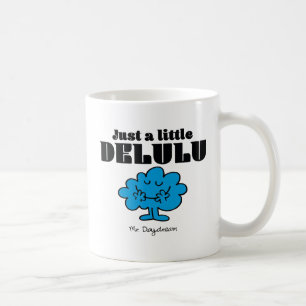 Mr. Daydream just a Little Delulu Kaffeetasse