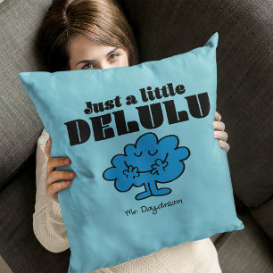 Mr. Daydream just a Little Delulu Kissen