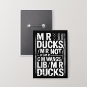 MR Ducks Lustiger Phonetischer Witz Distressed Ame Button (Vorderseite/Rückseite)