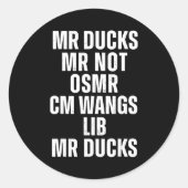 Mr Ducks Mr Not Duck Joke Phonetic Puzzle Runder Aufkleber (Vorderseite)