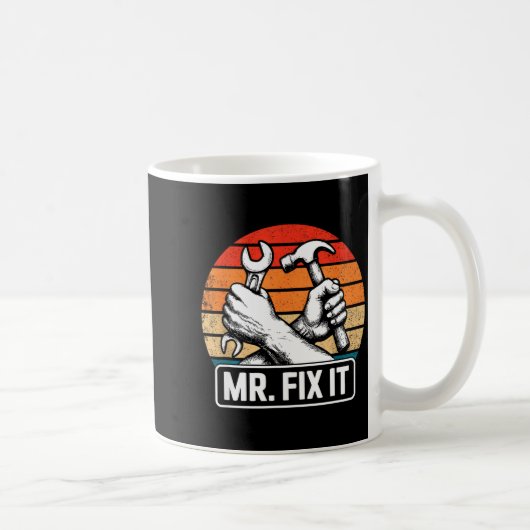 Mr. Fix It Funny Dad Shirts For Men From Wife Fath Kaffeetasse (Rechts)