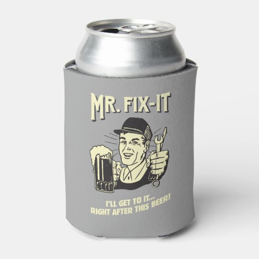 Mr. Fixit: Nach diesem Bier Dosenkühler (Kanne Vorderseite)