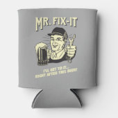 Mr. Fixit: Nach diesem Bier Dosenkühler (Vorderseite)