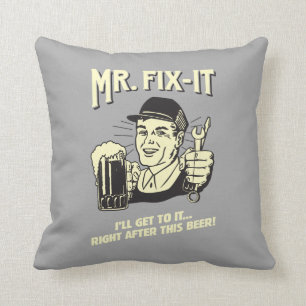 Mr. Fixit: Nach diesem Bier Kissen