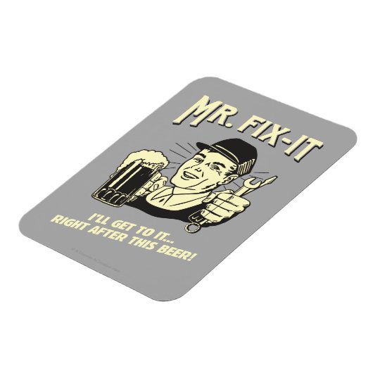 Mr. Fixit: Nach diesem Bier Magnet (Linke Seite)