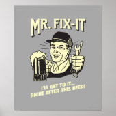 Mr. Fixit: Nach diesem Bier Poster (Vorne)