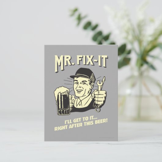 Mr. Fixit: Nach diesem Bier Postkarte (Stehend Vorderseite)