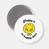 Mr. Happy | Glück ist so glücklich wie glücklich Magnet (Vorderseite/Rückseite)