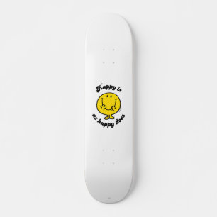 Mr. Happy Glück ist so glücklich wie glücklich Skateboard