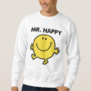 Mr. Happy   Tanzen und Lächeln Sweatshirt