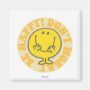 Mr. Happys glückliches Motto Magnet