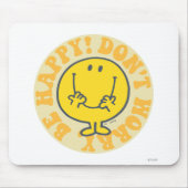 Mr. Happy's Happy Motto Mousepad (Vorne)