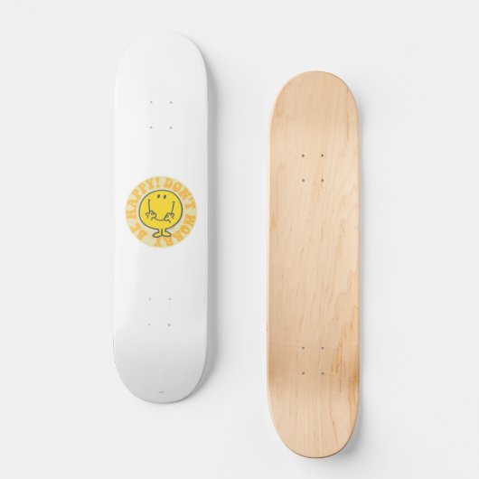 Mr. Happy's Happy Motto Skateboard (Vorderseite)