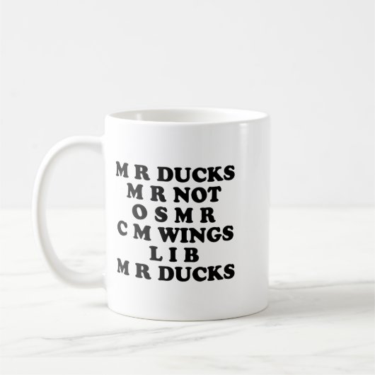 Mr M R Ducks T, Funny Duck Lover, Waterfowl Quote Kaffeetasse (Links)