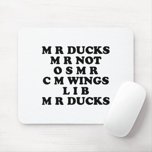 Mr M R Ducks T, Funny Duck Lover, Waterfowl Quote Mousepad (Mit Mouse)