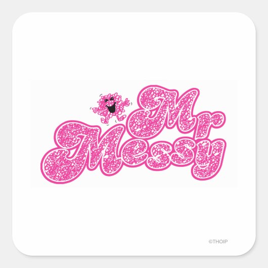 Mr. Messy | Funkelrosa Name Quadratischer Aufkleber (Vorderseite)