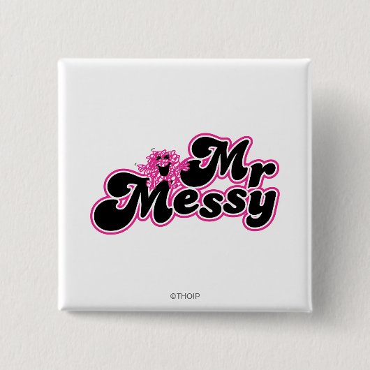 Mr. Messy | Große schwarz-rosa Buchstaben Button (Vorderseite)