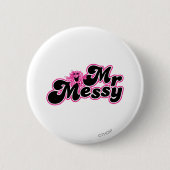 Mr. Messy | Große schwarz-rosa Buchstaben Button (Vorderseite)