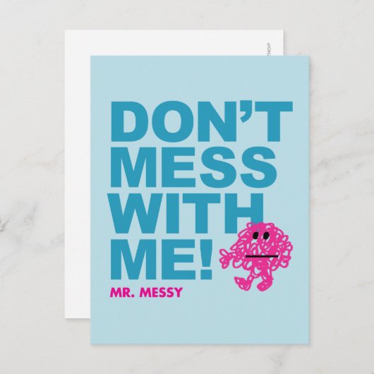 Mr. Messy | Misch dich nicht mit mir Postkarte (Vorne/Hinten)