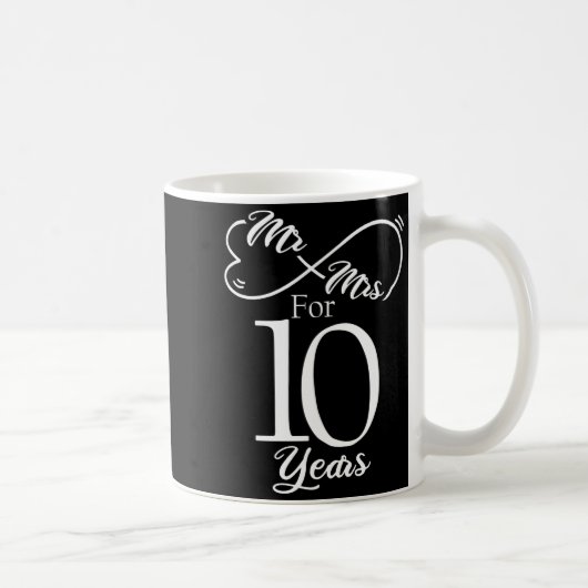 Mr Mrs For 10 Years 1st Wedding Anniversary  Kaffeetasse (Rechts)