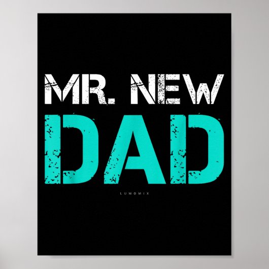 Mr. New Dad . Funny New Dad Tee Shirts Poster (Vorne)