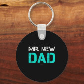 Mr. New Dad . Funny New Dad Tee Shirts Schlüsselanhänger (Vorderseite)