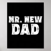 Mr. New Dad Funny New Father Quote Gift Dads  Poster (Vorne)