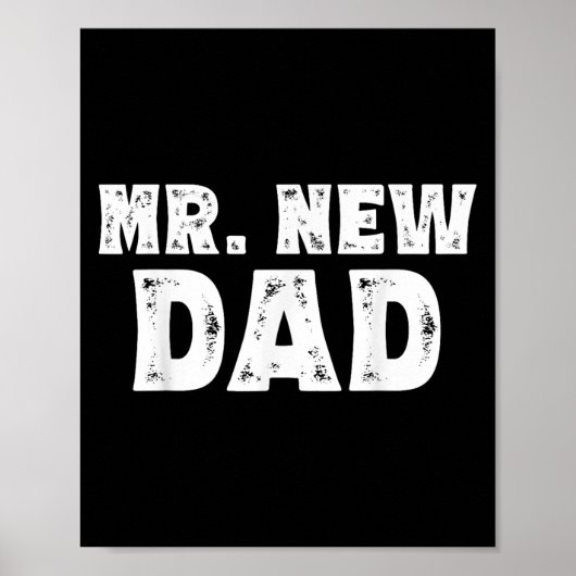 Mr. New Dad Funny New Father Quote Gift Dads  Poster (Vorne)